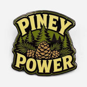 Piney Power Enamel Pin