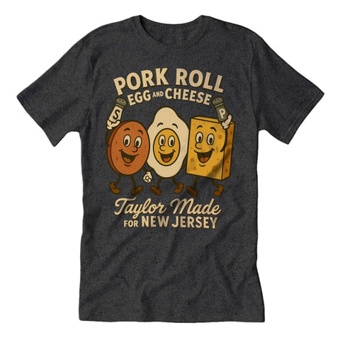 Pork Roll Egg and Cheese Taylor Made T-Shirt