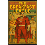Vintage-style poster with superhero characters in a breakfast setting, featuring 'The Breakfast League' text.