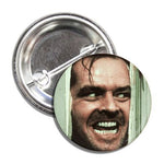 Jack Nicholson "The Shining" Button - Shady Front