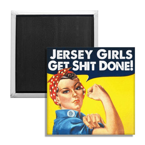 Jersey Girls Get Sh-t Done Fridge Magnet - True Jersey