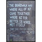 Junot Diaz "The Boardwalk" Quote Print - True Jersey
