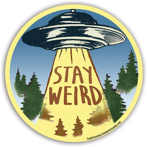 Stay Weird Sticker - The Original Underground